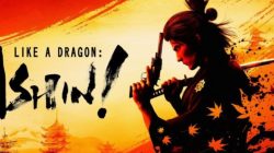 (REVIEW) Like a Dragon : Ishin!-Nostalgia Yakuza pada Era Shinsengumi